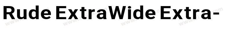 Rude ExtraWide Extra字体转换 Rude ExtraWide Extra字体转换